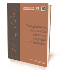 Triangulaciones entre gestión educativa, pedagógica y comunitaria